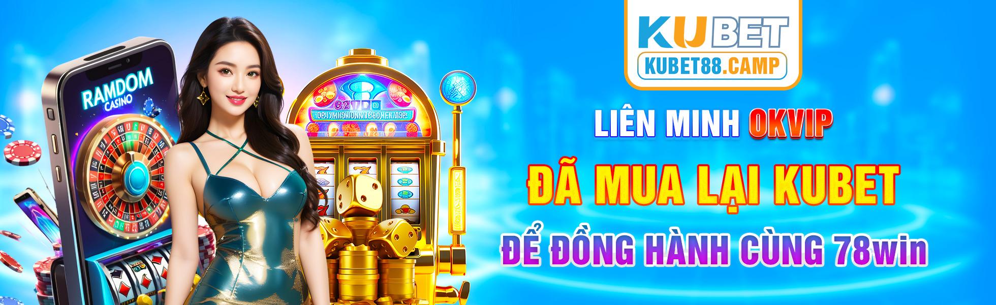Khám Phá Thế Giới Giải Trí Trực Tuyến Cùng Kubet - Trải Nghiệm Hoàn Hảo, An Toàn Tuyệt Đối